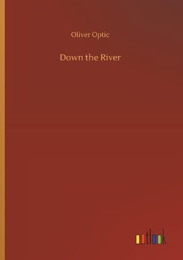 Down the River