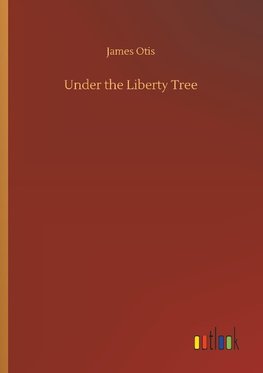 Under the Liberty Tree