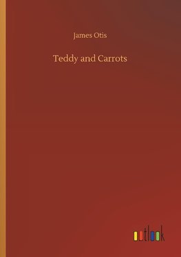 Teddy and Carrots