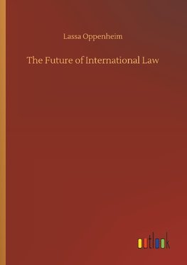 The Future of International Law