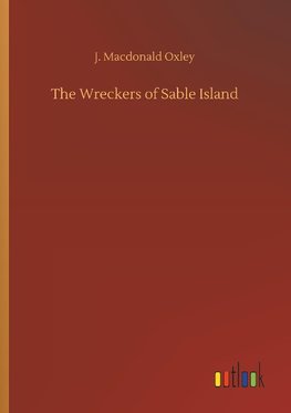 The Wreckers of Sable Island