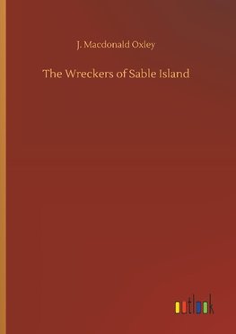 The Wreckers of Sable Island