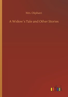 A Widow´s Tale and Other Stories