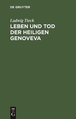 Leben und Tod der heiligen Genoveva