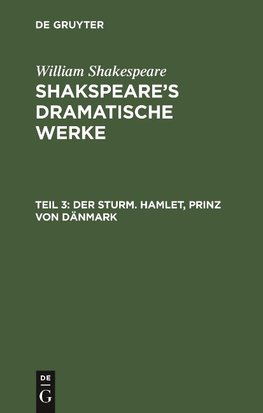 Der Sturm. Hamlet, Prinz von Dänmark