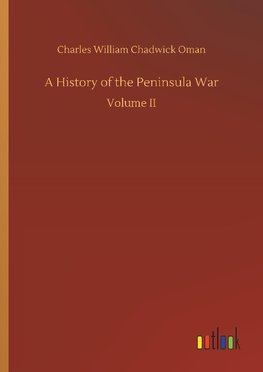 A History of the Peninsula War