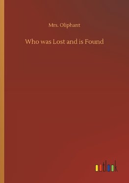 Who was Lost and is Found