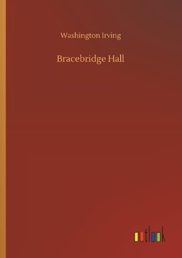 Bracebridge Hall