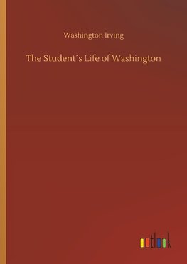 The Student´s Life of Washington