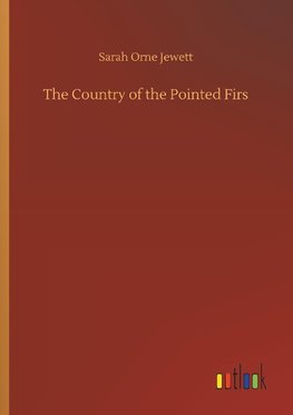 The Country of the Pointed Firs