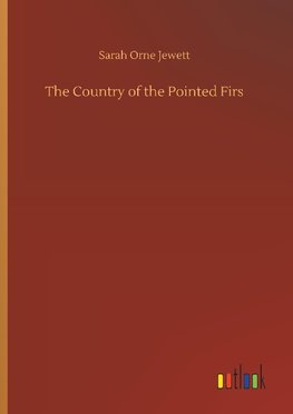 The Country of the Pointed Firs