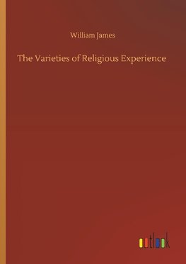 The Varieties of Religious Experience