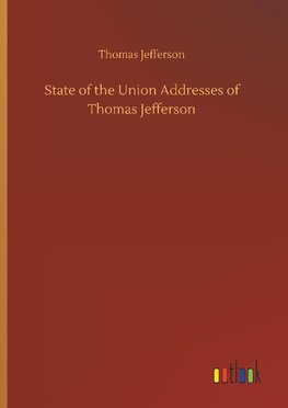 State of the Union Addresses of Thomas Jefferson