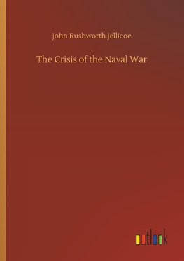 The Crisis of the Naval War