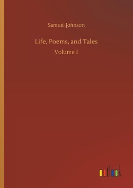 Life, Poems, and Tales