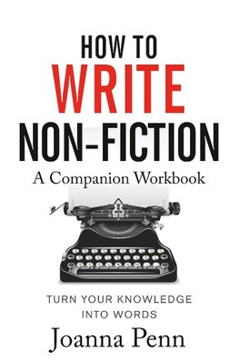 How To Write Non-Fiction Companion Workbook