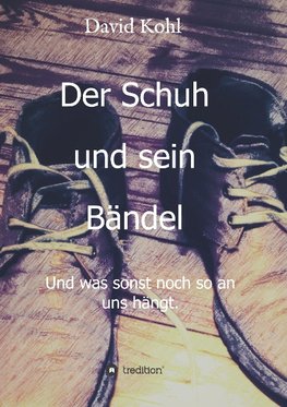 Der Schuh und sein Bändel