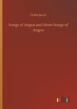 Songs of Angus and More Songs of Angus