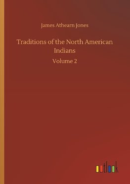 Traditions of the North American Indians