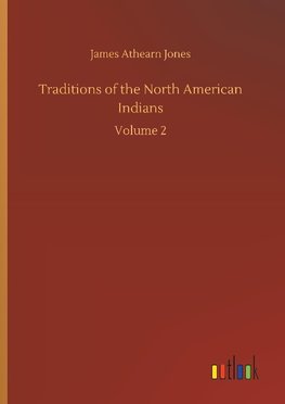 Traditions of the North American Indians