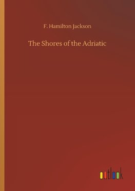 The Shores of the Adriatic