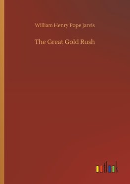 The Great Gold Rush