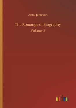 The Romange of Biography