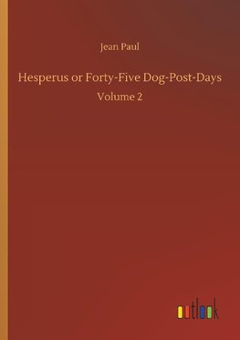 Hesperus or Forty-Five Dog-Post-Days