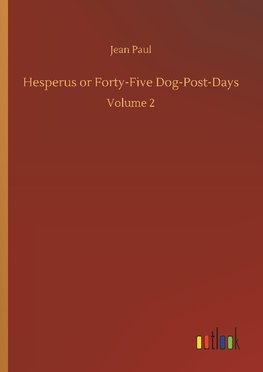 Hesperus or Forty-Five Dog-Post-Days