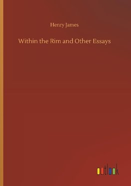 Within the Rim and Other Essays