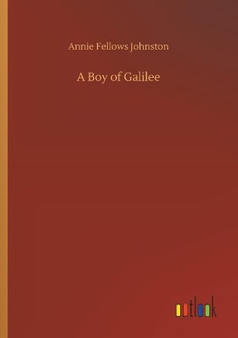 A Boy of Galilee