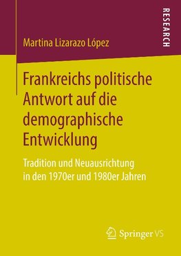 Frankreichs politische Antwort auf die demographische Entwicklung