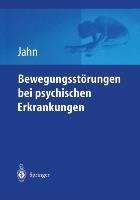 Bewegungsstörungen bei psychischen Erkrankungen