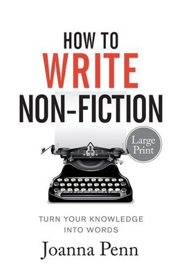 How To Write Non-Fiction Large Print