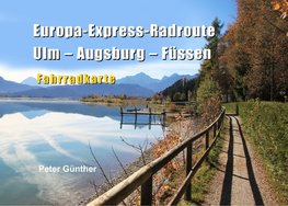 Europa-Express-Radroute Ulm-Augsburg-Füssen