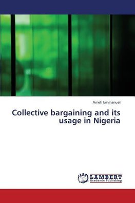 Collective bargaining and its usage in Nigeria