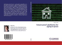 Future-proof platforms for aging-in-place