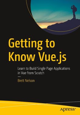 Getting to Know Vue.js