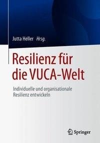 Resilienz für die VUCA-Welt