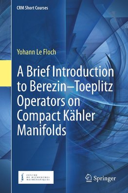 A Brief Introduction to Berezin-Toeplitz Operators on Compact Kähler Manifolds