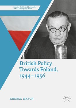 British Policy Towards Poland, 1944-1956