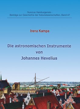 Die astronomischen Instrumente von Johannes Hevelius