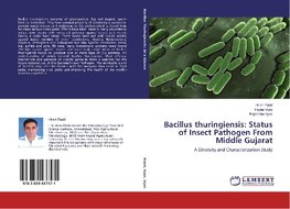 Bacillus thuringiensis: Status of Insect Pathogen From Middle Gujarat