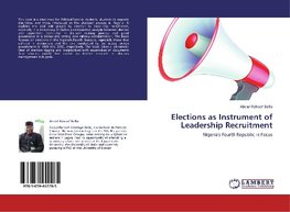 Elections as Instrument of Leadership Recruitment