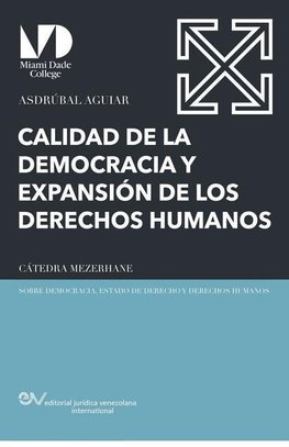 CALIDAD DE LA DEMOCRACIA Y EXPANSIÓN DE LOS DERECHOS HUMANOS