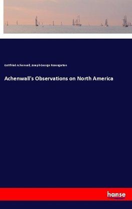 Achenwall's Observations on North America