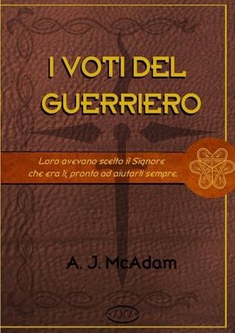 McAdam, A: I Voti del Guerriero