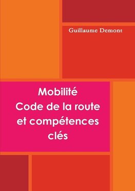 Mobilité, code de la route et compétences clé