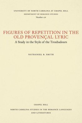 Figures of Repetition in the Old Provençal Lyric