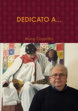 Cosentini, B: Dedicato A...